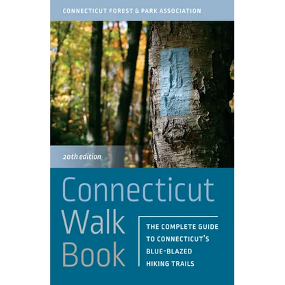 Connecticut Walk Book: The Complete Guide to Connecticut's Blue-Blazed Hiking Trails - Paperback