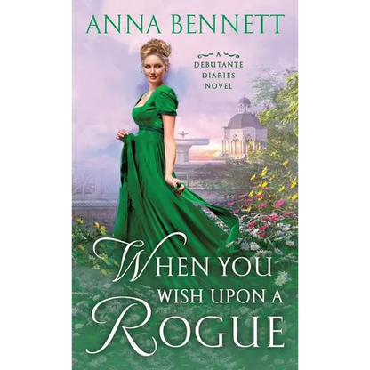 When You Wish Upon a Rogue: A Debutante Diaries Novel - Paperback