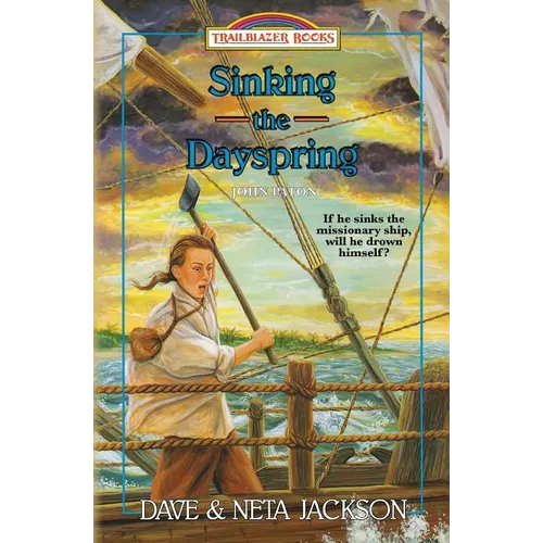 Sinking the Dayspring: Introducing John Paton - Paperback