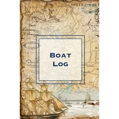 Boat Log: Record Trip Information, Captains Expenses & Maintenance Diary, Vessel Info Journal, Notebook, Boating & Fishing Book - Paperback