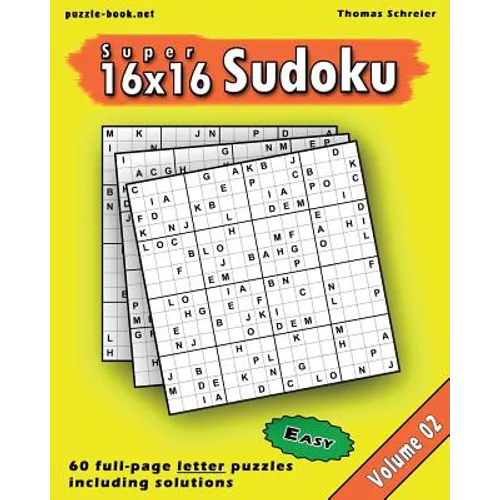 16x16 Super Sudoku: Easy 16x16 Full-page Alphabet Sudoku, Vol. 2 - Paperback