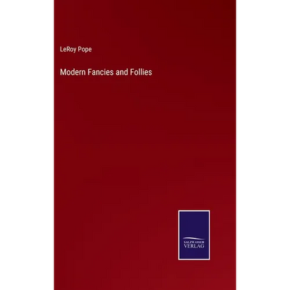 Modern Fancies and Follies - Hardcover