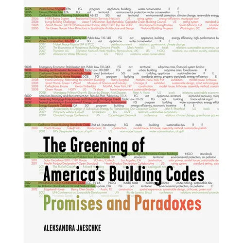 The Greening of America's Building Codes: Promises and Paradoxes - Paperback