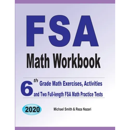 FSA Math Workbook: 6th Grade Math Exercises, Activities, and Two Full-Length FSA Math Practice Tests - Paperback