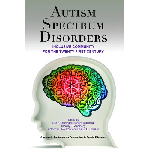 Autism Spectrum Disorders: Inclusive Community for the Twenty-First Century - Paperback
