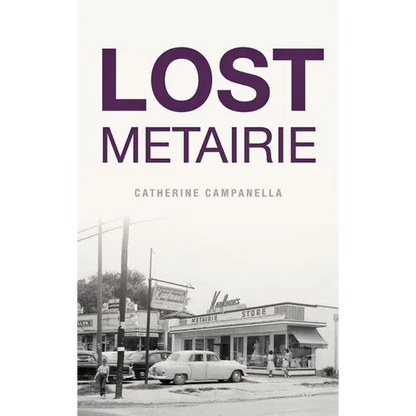 Lost Metairie - Hardcover