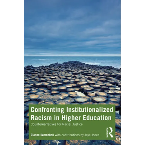 Confronting Institutionalized Racism in Higher Education: Counternarratives for Racial Justice - Paperback