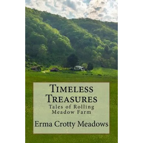 Timeless Treasures: Tales of Rolling Meadow Farm - Paperback