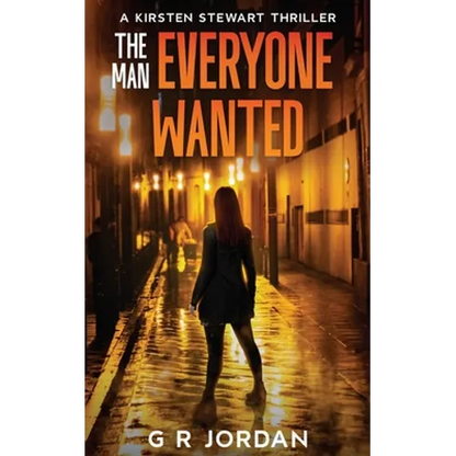 The Man Everyone Wanted: A Kirsten Stewart Thriller - Paperback