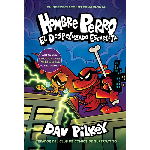 Hombre Perro: El Despeluzado Escarlata (Dog Man: The Scarlet Shedder): Volume 12 - Hardcover