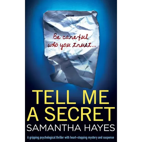 Tell Me A Secret: A gripping psychological thriller with heart-stopping mystery and suspense - Paperback