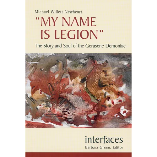My Name Is Legion: The Story and Soul of the Gerasene Demoniac - Paperback
