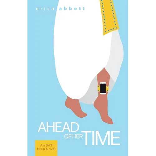 Ahead of Her Time: An SAT Vocabulary Novel - Paperback
