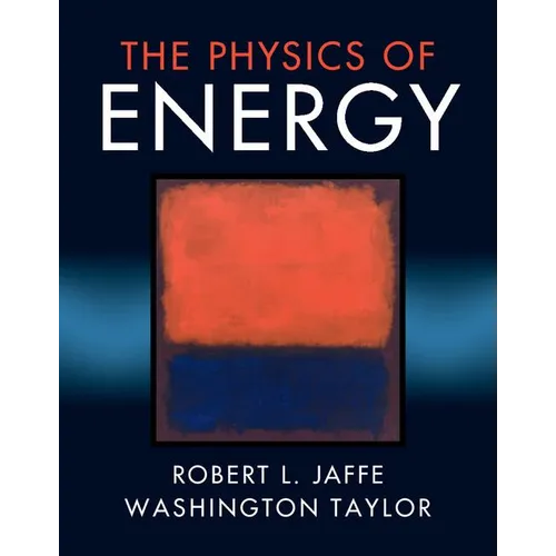 The Physics of Energy - Hardcover