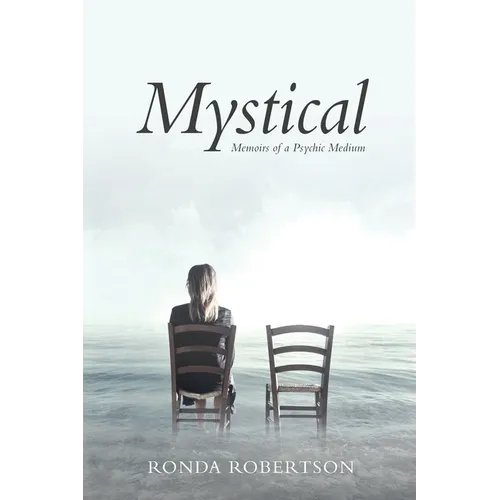Mystical: Memoirs of a Psychic Medium - Paperback