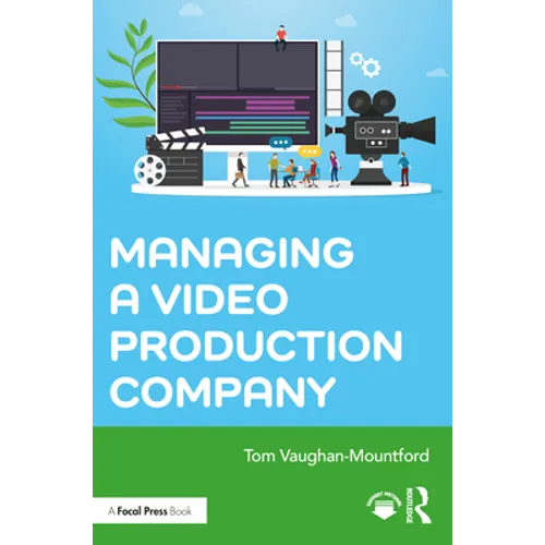 Managing a Video Production Company - Paperback