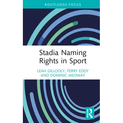Stadia Naming Rights in Sport - Hardcover