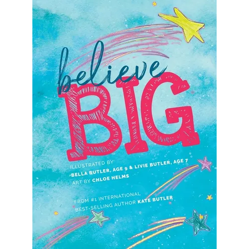 Believe Big - Hardcover