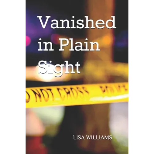 Vanished in Plain Sight - Paperback