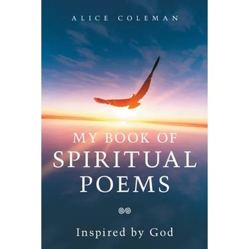 My Book of Spiritual Poems: Inspired by God - Paperback