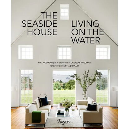 The Seaside House: Living on the Water - Hardcover