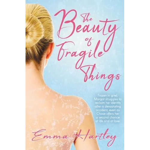 The Beauty of Fragile Things - Paperback