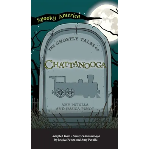 Ghostly Tales of Chattanooga - Hardcover