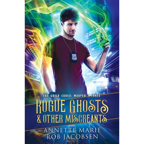 Rogue Ghosts & Other Miscreants - Paperback