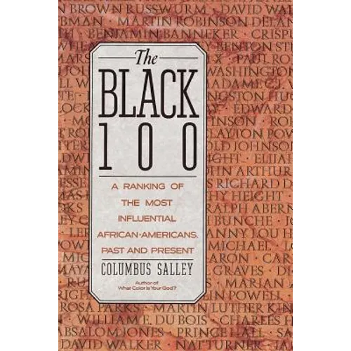 The Black 100: A Ranking of the Most Influential African-Americans, Past and Present - Paperback