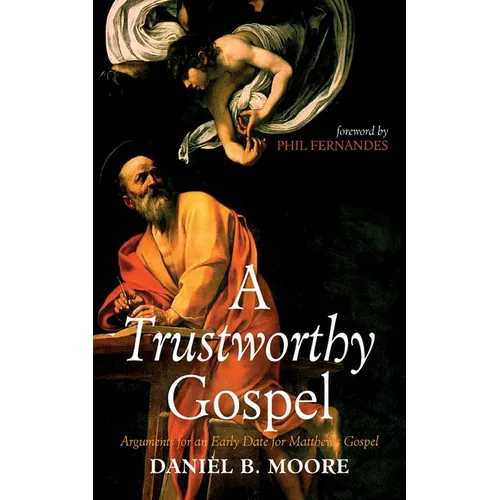 A Trustworthy Gospel - Hardcover