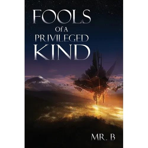Fools Of A Privileged Kind - Paperback