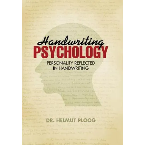 Handwriting Psychology: Personality Reflected in Handwriting - Hardcover