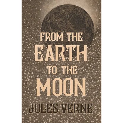 From the Earth to the Moon - Paperback