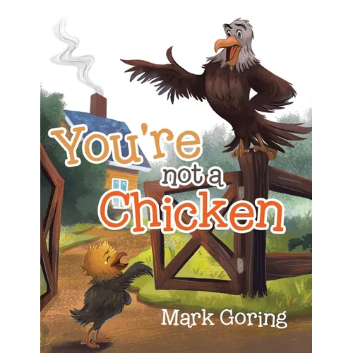 You're not a Chicken - Hardcover