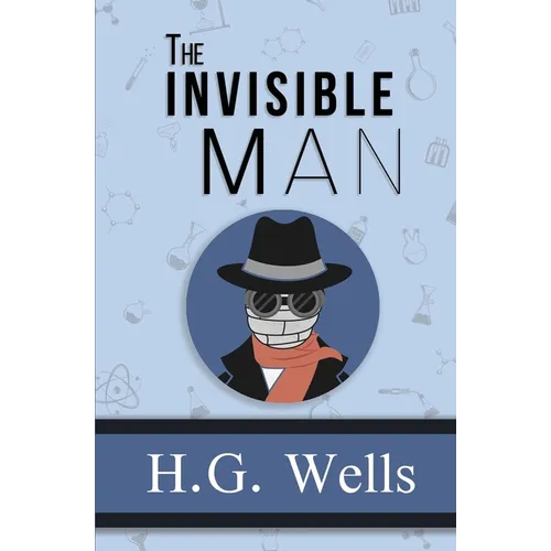 The Invisible Man - the Original 1897 Classic (Reader's Library Classics) - Paperback