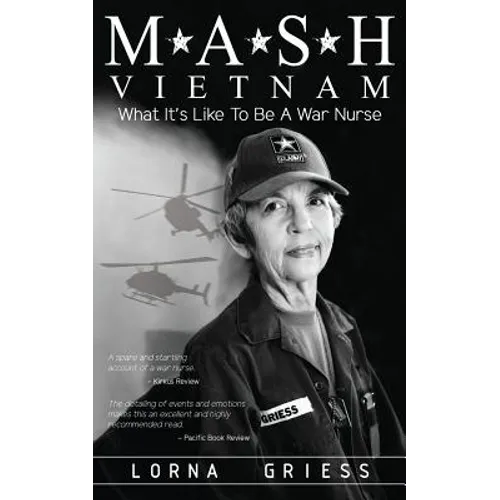M*A*S*H Vietnam: What It's Like to Be a War Nurse - Paperback
