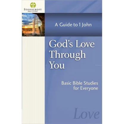 God's Love Through You: A Guide to 1 John - Paperback