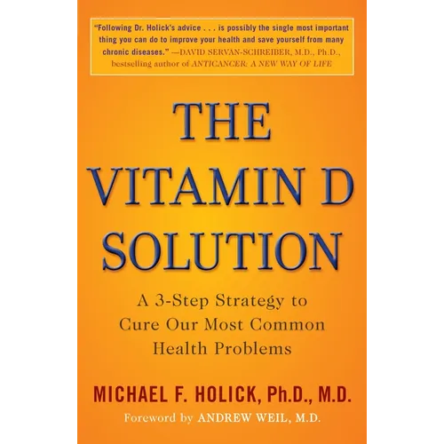 The Vitamin D Solution: A 3-Step Strategy to Cure Our Most Common Health Problems - Paperback
