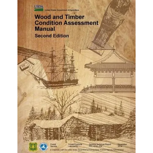 Wood and timber condition assessment manual - Paperback