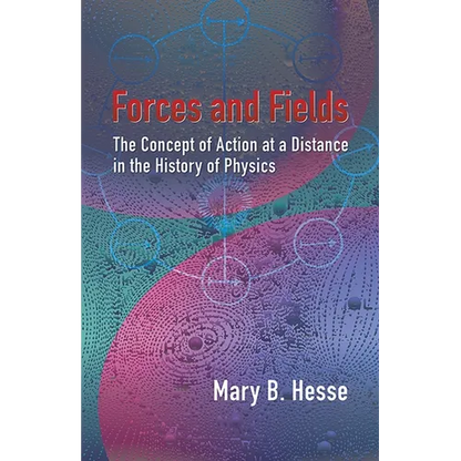 Forces and Fields: The Concept of Action at a Distance in the History of Physics - Paperback