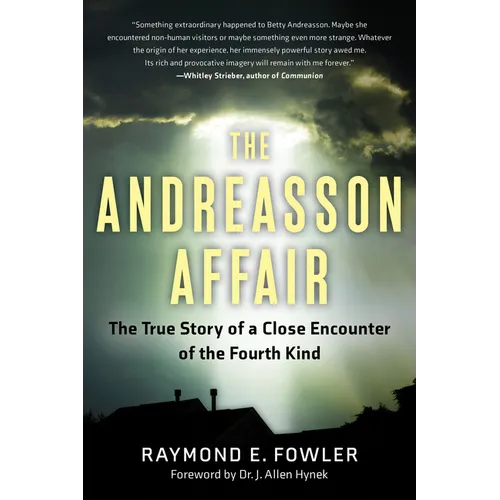 The Andreasson Affair: The True Story of a Close Encounter of the Fourth Kind - Paperback