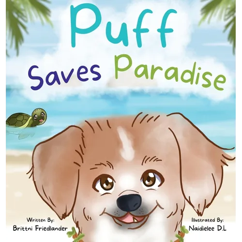 Puff Saves Paradise - Hardcover