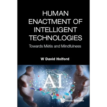 Human Enactment of Intelligent Technologies - Hardcover