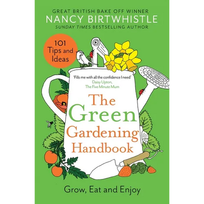 The Green Gardening Handbook: Grow, Eat and Enjoy - Hardcover