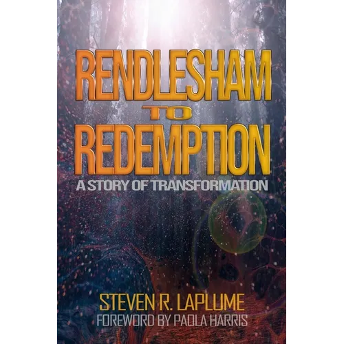 Rendlesham to Redemption: A Story of Transformation - Paperback