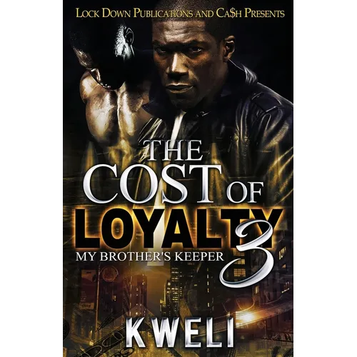 The Cost of Loyalty 3: My Brother's Keeper - Paperback