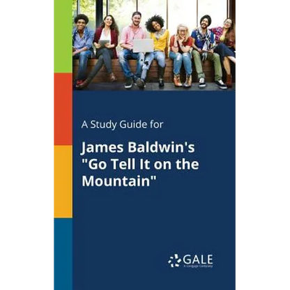 A Study Guide for James Baldwin's "Go Tell It on the Mountain" - Paperback