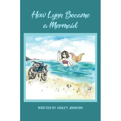 How Lynn Became a Mermaid - Paperback