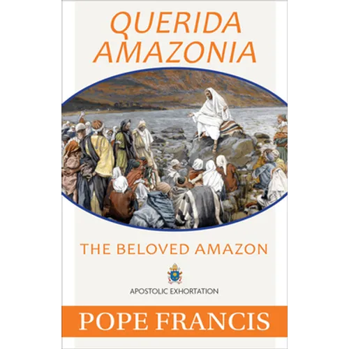 Querida Amazonia: The Beloved Amazon - Paperback
