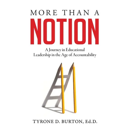 More Than A Notion: A Journey in Educational Leadership in the Age of Accountability - Paperback